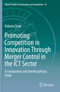 Promoting Competition in Innovation through Merger Control in the ICT Sector : A Comparative and Interdisciplinary Study (Munich Studies on Innovation and Competition)