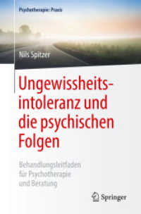 Ungewissheitsintoleranz und die psychischen Folgen : Behandlungsleitfaden für Psychotherapie und Beratung (Psychotherapie: Praxis)