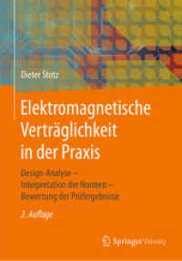 Elektromagnetische Verträglichkeit in der Praxis : Design-Analyse - Interpretation der Normen - Bewertung der Prüfergebnisse