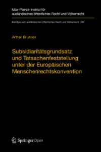 Subsidiaritätsgrundsatz und Tatsachenfeststellung unter der Europäischen Menschenrechtskonvention : Analyse der Rechtsprechung zu Art. 3 EMRK (Beiträge zum ausländischen öffentlichen Recht und Völkerrecht) （1. Aufl. 2019）