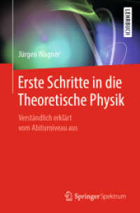 Erste Schritte in die Theoretische Physik : Verständlich erklärt vom Abiturniveau aus. Lehrbuch