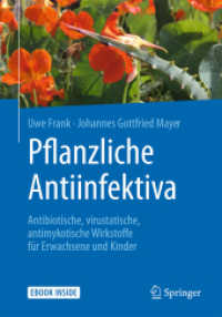 Pflanzliche Antiinfektiva, m. 1 Buch, m. 1 E-Book : Antibiotische, virustatische, antimykotische Wirkstoffe für Erwachsene und Kinder （2026. 160 S. Etwa 160 S. Book + eBook. 203 mm）