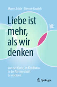 Liebe ist mehr, als wir denken : Von der Kunst, an Konflikten in der Partnerschaft zu wachsen
