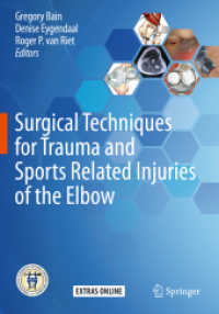 Surgical Techniques for Trauma and Sports Related Injuries of the Elbow （2020）