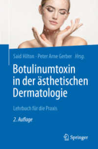 Botulinumtoxin in Der Ästhetischen Dermatologie : Lehrbuch Für Die Praxis （2ND）