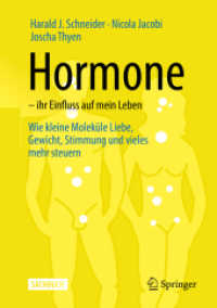 Hormone - ihr Einfluss auf mein Leben : Wie kleine Moleküle Liebe, Gewicht, Stimmung und vieles mehr steuern