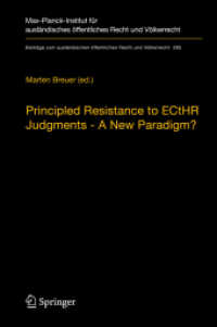Principled Resistance to ECtHR Judgments - a New Paradigm? (Beiträge zum ausländischen öffentlichen Recht und Völkerrecht) （2019）