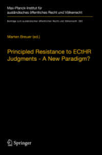Principled Resistance to ECtHR Judgments - a New Paradigm? (Beiträge zum ausländischen öffentlichen Recht und Völkerrecht) （2019）