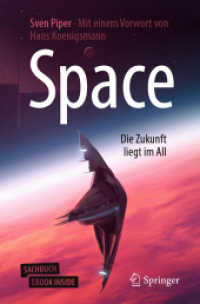 Space - Die Zukunft liegt im All, m. 1 Buch, m. 1 E-Book （2019. xx, 180 S. XX, 180 S. 37 Abb., 33 Abb. in Farbe. Book + eBook. 2）