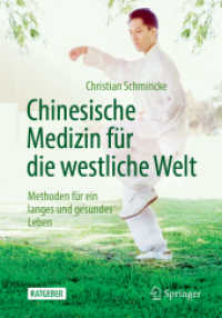 Chinesische Medizin für die westliche Welt : Methoden für ein langes und gesundes Leben. Ratgeber （6. Aufl. 2019. xii, 325 S. XII, 325 S. 86 Abb., 83 Abb. in Farbe. 240）