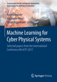 Machine Learning for Cyber Physical Systems : Selected papers from the International Conference ML4CPS 2017 (Technologien für die intelligente Automation) （2020）
