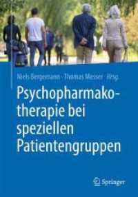 Psychopharmakotherapie bei speziellen Patientengruppen （2030. 300 S. Etwa 300 S. 240 mm）