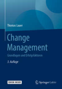 Change Management, m. 1 Buch, m. 1 E-Book : Grundlagen und Erfolgsfaktoren （3. Aufl. 2019. xvii, 268 S. XVII, 268 S. 69 Abb., 9 Abb. in Farbe. Boo）