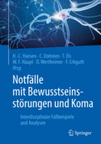 Notfälle mit Bewusstseinsstörungen und Koma : Interdisziplinäre Fallbeispiele und Analysen