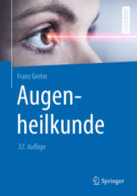 Augenheilkunde : Lehrbuch （32. Aufl. 2019. xvii, 728 S. XVII, 728 S. 530 Abb. in Farbe. 240 mm）