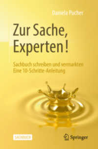 Zur Sache, Experten! : Sachbuch schreiben und vermarkten Eine 10-Schritte-Anleitung