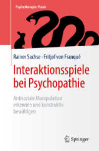 Interaktionsspiele bei Psychopathie : Antisoziale Manipulation erkennen und konstruktiv bewältigen (Psychotherapie: Praxis)