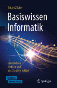 Basiswissen Informatik - Grundideen einfach und anschaulich erklärt : Enthält: 1 Buch， 1 E-Book