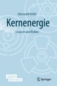 Kernenergie, m. 1 Buch, m. 1 E-Book : Chancen und Risiken. Mit E-Book （1. Aufl. 2020. 2020. xxxii, 289 S. XXXII, 289 S. 57 Abb., 17 Abb. in F）