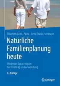 Natürliche Familienplanung heute : Modernes Zykluswissen für Beratung und Anwendung （6TH）