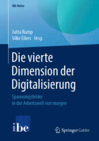 Die vierte Dimension der Digitalisierung : Spannungsfelder in der Arbeitswelt von morgen (Ibe-reihe)