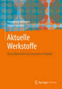 Aktuelle Werkstoffe : Neue Materialien für innovative Produkte （1. Aufl. 2019）