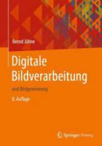 Digitale Bildverarbeitung : und Bildgewinnung （8. Aufl. 2024. 750 S. 750 S. 240 mm）