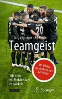 Teamgeist : Wie man ein Meisterteam entwickelt
