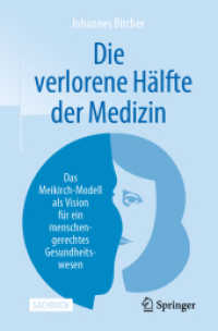 Die verlorene Hälfte der Medizin : Das Meikirch-Modell als Vision für ein menschengerechtes Gesundheitswesen