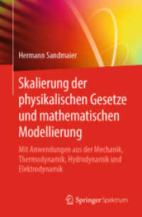 Skalierung der physikalischen Gesetze und mathematischen Modellierung : Mit Anwendungen aus der Mechanik, Thermodynamik, Hydrodynamik und Elektrodynamik