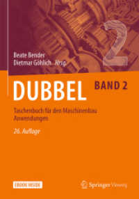 Dubbel Taschenbuch für den Maschinenbau 2: Anwendungen, m. 1 Buch, m. 1 E-Book Bd.2 : Anwendungen. Mit E-Book (Dubbel Taschenbuch für den Maschinenbau 2) （26. Aufl. 2020. cxxviii, 1374 S. CXXVIII, 1374 S. 500 Abb. Book + eBoo）