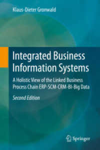 Integrated Business Information Systems : A Holistic View of the Linked Business Process Chain ERP-SCM-CRM-BI-Big Data （2ND）