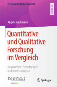 Quantitative und Qualitative Forschung im Vergleich : Denkweisen, Zielsetzungen und Arbeitsprozesse (Psychologie für Studium und Beruf)