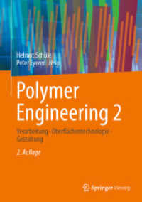 Polymer Engineering 2 : Verarbeitung, Oberflächentechnologie, Gestaltung （2ND）