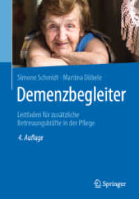 Demenzbegleiter : Leitfaden für zusätzliche Betreuungskräfte in der Pflege （4. Aufl. 2019. xiv, 258 S. XIV, 258 S. 80 Abb., 24 Abb. in Farbe. 240）