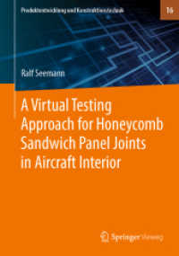 A Virtual Testing Approach for Honeycomb Sandwich Panel Joints in Aircraft Interior (Produktentwicklung und Konstruktionstechnik)