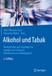 Alkohol und Tabak : Medizinische und soziologische Aspekte von Gebrauch, Missbrauch und Abhängigkeit （2ND）