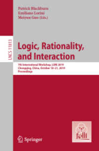 Logic, Rationality, and Interaction : 7th International Workshop, LORI 2019, Chongqing, China, October 18-21, 2019, Proceedings (Lecture Notes in Computer Science)