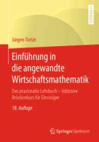 Einführung in die angewandte Wirtschaftsmathematik : Das praxisnahe Lehrbuch - inklusive Brückenkurs für Einsteiger （18TH）
