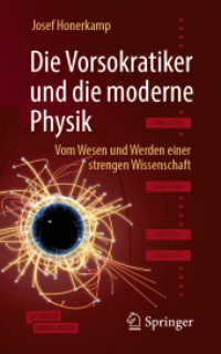 Die Vorsokratiker und die moderne Physik, m. 1 Buch, m. 1 E-Book : Vom Wesen und Werden einer strengen Wissenschaft. Mit E-Book （2020. xiv, 267 S. XIV, 267 S. 27 Abb., 1 Abb. in Farbe. Book + eBook.）