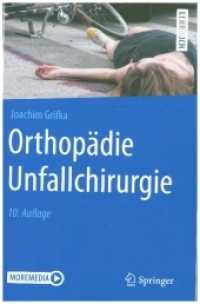 Orthopädie Unfallchirurgie （10. Aufl. 2021. xii, 625 S. XII, 625 S. 533 Abb., 404 Abb. in Farbe. 2）
