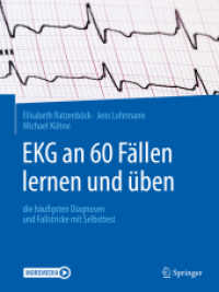 EKG an 60 Fällen lernen und üben, m. 1 Buch, m. 1 E-Book : die häufigsten Diagnosen und Fallstricke mit Selbsttest. Moremedia （2020. xiv, 156 S. XIV, 156 S. 136 Abb., 127 Abb. in Farbe. 279 mm）