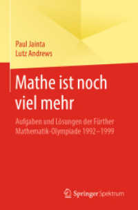 Mathe ist noch viel mehr : Aufgaben und Lösungen der Fürther Mathematik-Olympiade 1992-1999 （1. Aufl. 2020）
