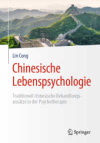 Chinesische Lebenspsychologie : Traditionell chinesische Behandlungsansätze in der Psychotherapie （1. Aufl. 2020）