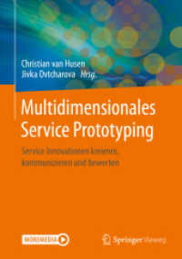 Multidimensionales Service Prototyping : Service Innovationen kreieren, kommunizieren und bewerten