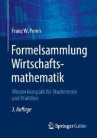 Formelsammlung Wirtschaftsmathematik : Wissen kompakt für Studierende und Praktiker