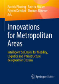 Innovations for Metropolitan Areas : Intelligent Solutions for Mobility, Logistics and Infrastructure designed for Citizens