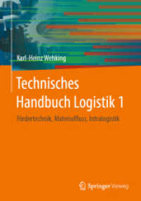 Technisches Handbuch Logistik 1 : Fördertechnik, Materialfluss, Intralogistik