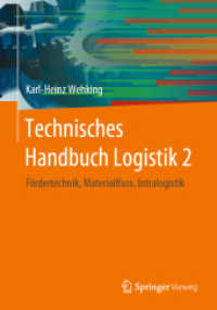 Technisches Handbuch Logistik 2 : Fördertechnik, Materialfluss, Intralogistik （1. Aufl. 2020）