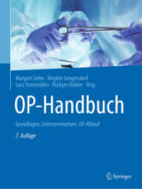 OP-Handbuch : Grundlagen, Instrumentarium, OP-Ablauf （7. Aufl. 2020. xii, 817 S. XII, 817 S. 1600 Abb. in Farbe. 279 mm）